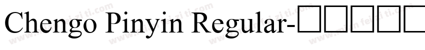 Chengo Pinyin Regular字体转换